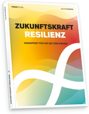 Buchcover Zukunftskraft Resilienz | Judith Block | EAN 9783945647844 | ISBN 3-945647-84-3 | ISBN 978-3-945647-84-4