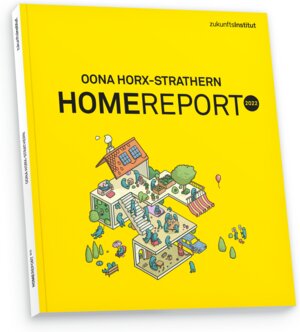 Buchcover Home Report 2022 | Oona Horx-Strather | EAN 9783945647868 | ISBN 3-945647-86-X | ISBN 978-3-945647-86-8