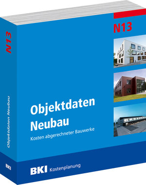 Buchcover BKI Objektdaten Neubau N13 | BKI BKI - Baukosteninformationszentrum Deutscher Architektenkammern | EAN 9783945649008 | ISBN 3-945649-00-5 | ISBN 978-3-945649-00-8