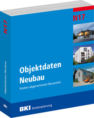 Buchcover BKI Objektdaten Neubau N17 | BKI BKI - Baukosteninformationszentrum Deutscher Architektenkammern | EAN 9783945649985 | ISBN 3-945649-98-6 | ISBN 978-3-945649-98-5