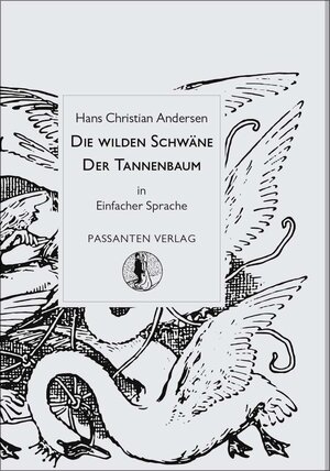 Buchcover Die wilden Schwäne / Der Tannenbaum | Hans Christian Andersen | EAN 9783945653180 | ISBN 3-945653-18-5 | ISBN 978-3-945653-18-0