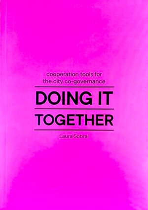 Buchcover Doing It Together | Laura Sobral | EAN 9783945659151 | ISBN 3-945659-15-9 | ISBN 978-3-945659-15-1