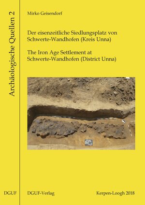 Buchcover Der eisenzeitliche Siedlungsplatz von Schwerte‐Wandhofen (Kreis Unna) | Mirko Geisendorf | EAN 9783945663141 | ISBN 3-945663-14-8 | ISBN 978-3-945663-14-1