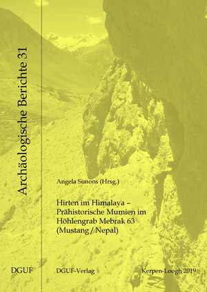 Buchcover Hirten im Himalaya – Prähistorische Mumien im Höhlengrab Mebrak 63 (Mustang/Nepal) | Kurt W. Alt | EAN 9783945663189 | ISBN 3-945663-18-0 | ISBN 978-3-945663-18-9