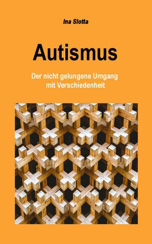 Buchcover Autismus | Ina Slotta | EAN 9783945668627 | ISBN 3-945668-62-X | ISBN 978-3-945668-62-7