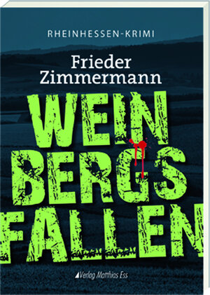 Buchcover Weinbergsfallen | Zimmermann, Frieder | EAN 9783945676073 | ISBN 3-945676-07-X | ISBN 978-3-945676-07-3