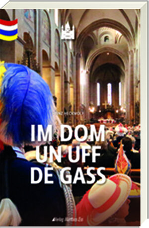 Buchcover Im Dom un uff de Gass | Heinz Heckwolf | EAN 9783945676707 | ISBN 3-945676-70-3 | ISBN 978-3-945676-70-7