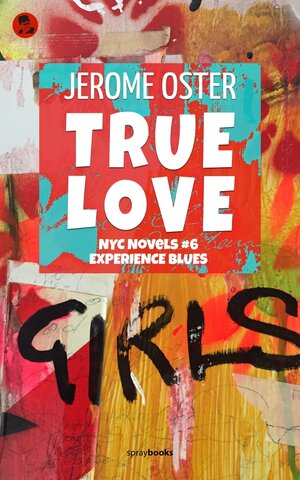 Buchcover True Love | Jerome Oster | EAN 9783945684238 | ISBN 3-945684-23-4 | ISBN 978-3-945684-23-8