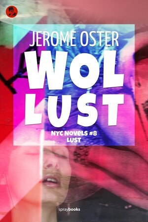 Buchcover Lust | Jerome Oster | EAN 9783945684252 | ISBN 3-945684-25-0 | ISBN 978-3-945684-25-2