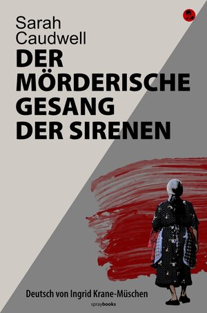 Buchcover Der mörderische Gesang der Sirenen | Sarah Caudwell | EAN 9783945684368 | ISBN 3-945684-36-6 | ISBN 978-3-945684-36-8