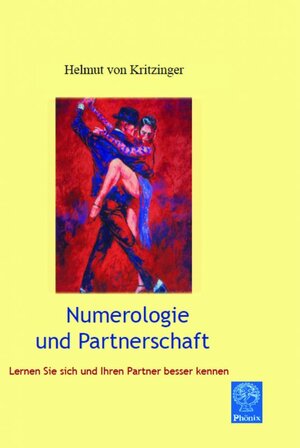 Buchcover Numerologie der Partnerschaft | Helmut von Kritzinger | EAN 9783945702208 | ISBN 3-945702-20-8 | ISBN 978-3-945702-20-8
