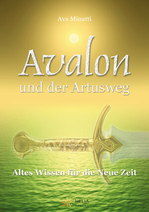 Buchcover Avalon und der Artusweg | Ava Minatti | EAN 9783945707111 | ISBN 3-945707-11-0 | ISBN 978-3-945707-11-1