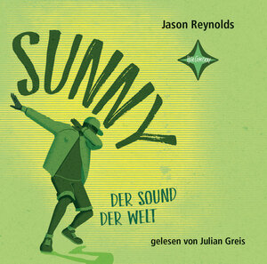 Buchcover Sunny | Jason Reynolds | EAN 9783945709931 | ISBN 3-945709-93-8 | ISBN 978-3-945709-93-1