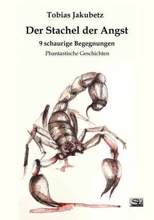 Buchcover Der Stachel der Angst | Tobias Jakubetz | EAN 9783945713853 | ISBN 3-945713-85-4 | ISBN 978-3-945713-85-3