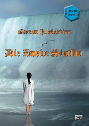 Buchcover Die Zweite Sintflut | Garrett P. Serviss | EAN 9783945713907 | ISBN 3-945713-90-0 | ISBN 978-3-945713-90-7