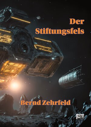 Buchcover Der Stiftungsfels | Bernd Zehrfeld | EAN 9783945713945 | ISBN 3-945713-94-3 | ISBN 978-3-945713-94-5
