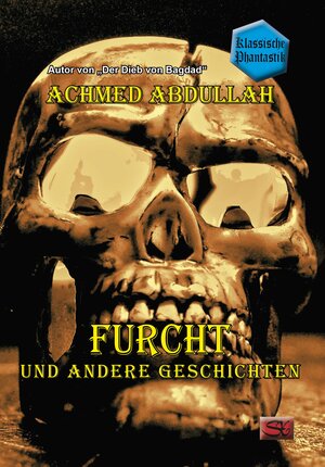 Buchcover Furcht | Achmed Abdullah | EAN 9783945713952 | ISBN 3-945713-95-1 | ISBN 978-3-945713-95-2
