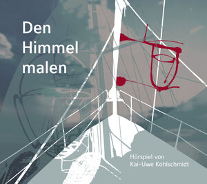 Buchcover Den Himmel malen | Kai-Uwe Kohlschmidt | EAN 9783945715086 | ISBN 3-945715-08-3 | ISBN 978-3-945715-08-6