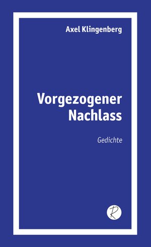 Buchcover Vorgezogener Nachlass | Axel Klingenberg | EAN 9783945715581 | ISBN 3-945715-58-X | ISBN 978-3-945715-58-1