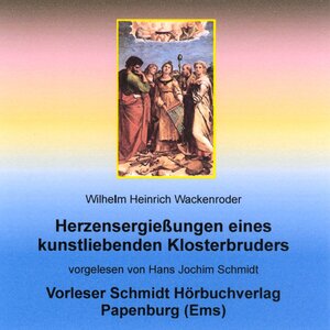 Buchcover Herzensergießungen eines kunstliebenden Klosterbruders | Wilhelm Heinrich Wackenroder | EAN 9783945723029 | ISBN 3-945723-02-7 | ISBN 978-3-945723-02-9