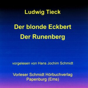 Buchcover Der blonde Eckbert / Der Runenberg | Ludwig Tieck | EAN 9783945723043 | ISBN 3-945723-04-3 | ISBN 978-3-945723-04-3