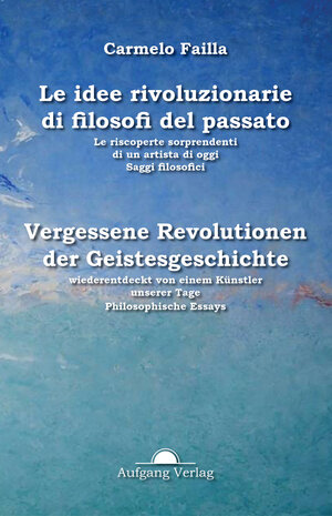 Buchcover Idee rivoluzionarie del passato | Carmelo Failla | EAN 9783945732120 | ISBN 3-945732-12-3 | ISBN 978-3-945732-12-0