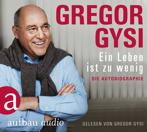 Buchcover Ein Leben ist zu wenig | Gregor Gysi | EAN 9783945733295 | ISBN 3-945733-29-4 | ISBN 978-3-945733-29-5