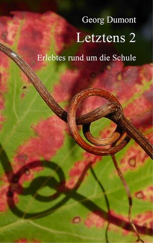 Buchcover Letztens 2 | Georg Dumont | EAN 9783945734384 | ISBN 3-945734-38-X | ISBN 978-3-945734-38-4