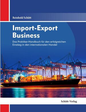 Buchcover Import-Export Business, E-Book | Reinhold Schütt | EAN 9783945741078 | ISBN 3-945741-07-6 | ISBN 978-3-945741-07-8