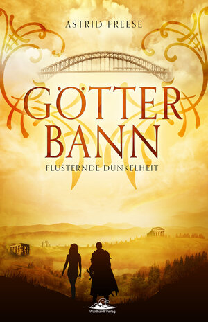 Buchcover Götterbann | Astrid Freese | EAN 9783945746240 | ISBN 3-945746-24-8 | ISBN 978-3-945746-24-0