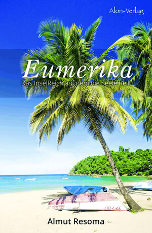Buchcover Eumerika | Almut Resoma | EAN 9783945747742 | ISBN 3-945747-74-0 | ISBN 978-3-945747-74-2