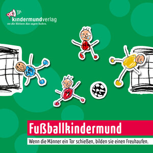 Buchcover Fußballkindermund  | EAN 9783945750650 | ISBN 3-945750-65-2 | ISBN 978-3-945750-65-0