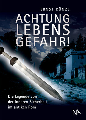 Buchcover Achtung Lebensgefahr! | Ernst Künzl | EAN 9783945751879 | ISBN 3-945751-87-X | ISBN 978-3-945751-87-9