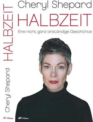 Buchcover Cheryl Shepard; HALBZEIT  | EAN 9783945753101 | ISBN 3-945753-10-4 | ISBN 978-3-945753-10-1