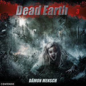 Buchcover Dead Earth 3: Dämon Mensch | Markus Duschek | EAN 9783945757253 | ISBN 3-945757-25-8 | ISBN 978-3-945757-25-3