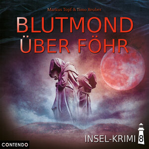 Buchcover Insel-Krimi 8: Blutmond über Föhr | Markus Topf | EAN 9783945757727 | ISBN 3-945757-72-X | ISBN 978-3-945757-72-7