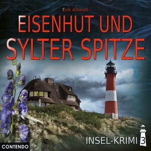 Buchcover Insel-Krimi 3: Eisenhut und Sylter Spitze | Erik Albrodt | EAN 9783945757994 | ISBN 3-945757-99-1 | ISBN 978-3-945757-99-4