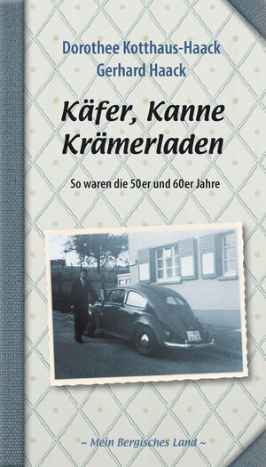 Buchcover Käfer, Kanne, Krämerladen | Dorothee Kotthaus-Haack | EAN 9783945763933 | ISBN 3-945763-93-2 | ISBN 978-3-945763-93-3