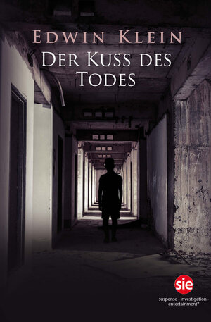Buchcover Der Kuss des Todes | Edwin Klein | EAN 9783945769348 | ISBN 3-945769-34-5 | ISBN 978-3-945769-34-8