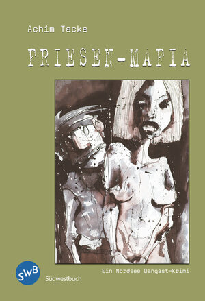 Buchcover Friesen-Mafia | Achim Tacke | EAN 9783945769744 | ISBN 3-945769-74-4 | ISBN 978-3-945769-74-4