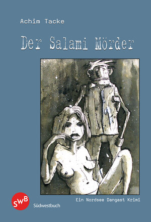 Buchcover Der Salamimörder | Achim Tacke | EAN 9783945769751 | ISBN 3-945769-75-2 | ISBN 978-3-945769-75-1