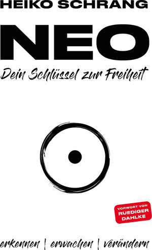 Buchcover NEO - Dein Schlüssel zur Freiheit | Heiko Schrang | EAN 9783945780237 | ISBN 3-945780-23-3 | ISBN 978-3-945780-23-7