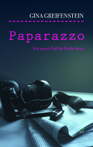 Buchcover Paparazzo | Gina Greifenstein | EAN 9783945782491 | ISBN 3-945782-49-X | ISBN 978-3-945782-49-1