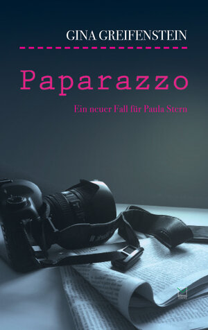 Buchcover Paparazzo | Gina Greifenstein | EAN 9783945782545 | ISBN 3-945782-54-6 | ISBN 978-3-945782-54-5