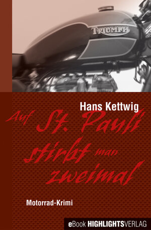 Buchcover Auf St. Pauli stirbt man zweimal | Hans Kettwig | EAN 9783945784044 | ISBN 3-945784-04-2 | ISBN 978-3-945784-04-4
