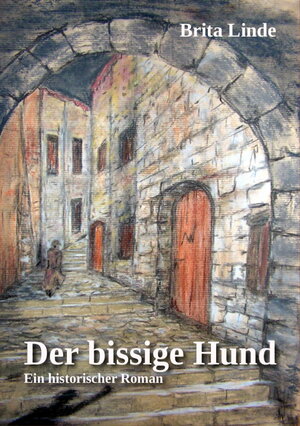 Buchcover Der bissige Hunde | Brita Linde | EAN 9783945785072 | ISBN 3-945785-07-3 | ISBN 978-3-945785-07-2