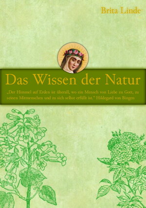 Buchcover Das Wissen der Natur | Brita Linde | EAN 9783945785119 | ISBN 3-945785-11-1 | ISBN 978-3-945785-11-9