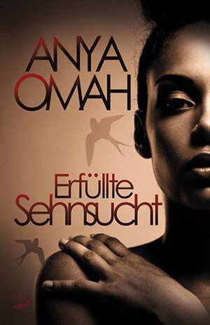 Buchcover Erfüllte Sehnsucht | Anya Omah | EAN 9783945786017 | ISBN 3-945786-01-0 | ISBN 978-3-945786-01-7