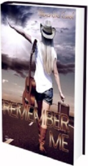Buchcover Remember me - Bis der Tod uns vergessen lässt | Alexandra Carol | EAN 9783945786390 | ISBN 3-945786-39-8 | ISBN 978-3-945786-39-0