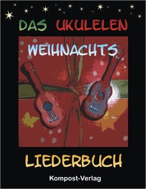 Buchcover Das Ukulelen-Weihnachts-Liederbuch | Jutta Riedel-Henck | EAN 9783945793008 | ISBN 3-945793-00-9 | ISBN 978-3-945793-00-8